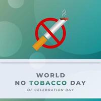 World no Tobacco Day Celebration Vector Design Illustration for Background, Poster, Banner, Advertising, Greeting Card