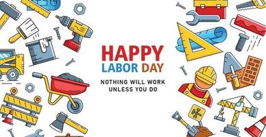 Happy labor day background and quotes with construction icons around. Suitable for poster, background, etc vector