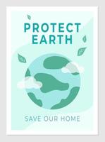 Ecology poster. Protect Earth, save our home. Vector illustration of planet with transparent clouds. Banner and text design for environmental protection.