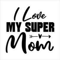 Mom quote typography design for t-shirt, cards, frame artwork, bags, mugs, stickers, tumblers, phone cases, print etc. vector