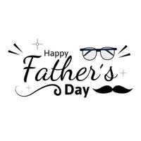 fathers day greeting card or label  on white background with glasses and mustache. vector illustration