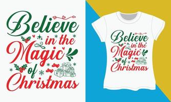 Christmas Typography T-shirt Design, believe in the magic of christmas vector