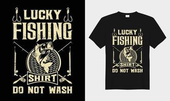 Lucky fishing shirt do not wash vector typography t-shirt design