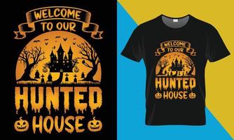 Halloween t-shirt design, Welcome to our hunted house vector