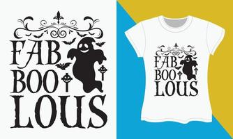 Halloween T-shirt SVG cut files design, Fab-boo-lous vector