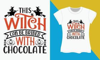 Víspera de Todos los Santos tipografía camiseta diseño, esta bruja lata ser sobornado con chocolate vector