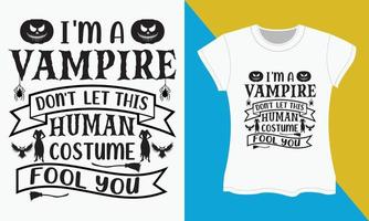 Halloween SVG T-shirt design, I'm a vampire don't let this vector