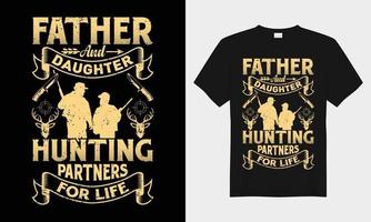 Father and daughter hunting partners for life vector typography t-shirt design