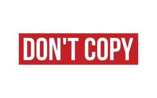 Dont Copy Rubber Stamp Seal Vector