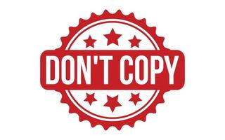 Dont Copy Rubber Stamp Seal Vector