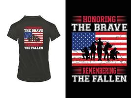 honrando el corajudo, recordando el caído t camisa diseño, monumento día camiseta diseño, veterano camiseta diseño en negro camisa vector