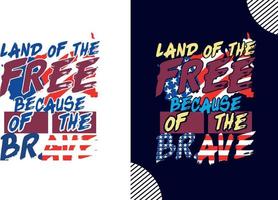 Land Of The Free Because Of The Sacrifices Made, memorial day t shirt design, t shirt design vector