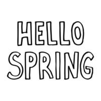 Hand-drawn lettering Hello spring. Doodle style. Vector illustration isolated on white backgroud