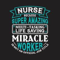 Nurse day typographic t shirt design vector