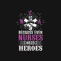 Nurses quotes t shirt design vector graphic