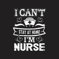 Nurses quotes t shirt design vector graphic