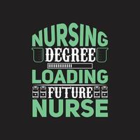 Nursing typographic t shirt design vector. vector