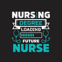 Nurses quotes t shirt design vector graphic