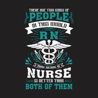 Nurses quotes t shirt design vector graphic