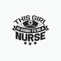 Nurses typographic quotes design vector graphic.