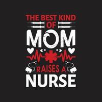 Nurses quotes t shirt design vector graphic