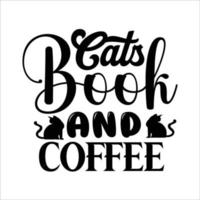 gato citar tipografía diseño para camiseta, tarjetas, marco obra de arte, bolsas, tazas, pegatinas, vasos, teléfono casos, impresión etc. vector