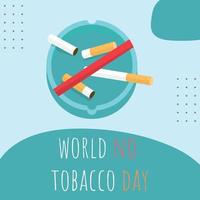 A poster for world no tobacco day with cigarettes on it. vector