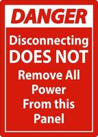 Danger Disconnecting Does Not Remove All Power From this Panel vector