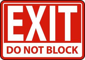 Exit Do Not Block Sign On White Background vector