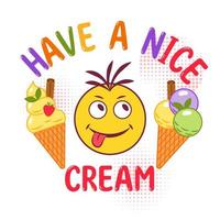 Funny colorful label with ice cream cones, crazy emoji boy, text Have an Ice Cream, round halftone shapes. Simple minimal style, white background. For prints, clothing, t shirt, surface design vector