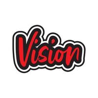 Vision motivational and inspirational lettering colorful style text typography t shirt design on white background vector