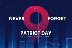 911 USA Never Forget September 11, 2001. Vector conceptual illustration of Patriot Day Background poster or banner. Dark background, red and blue colors.