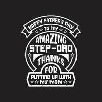 Fathers day typographic quotes t shirt design vector. vector