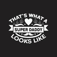 Dad typographic quotes design vector