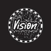 Vision motivational and inspirational lettering circle text typography with grunge effect t shirt design on black background vector