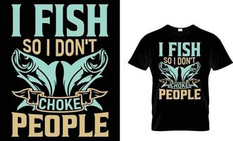 Fishing, typography, vector T-Shirt design