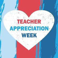 Teacher Appreciation Week in United States. Celebrated annual in May, School and education. Student learning concept, modern background vector illustration