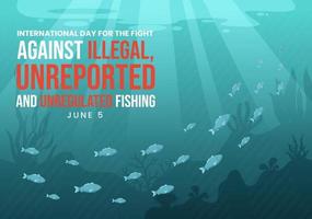 internacional día para el lucha en contra ilegal, No denunciado y desregulado pescar vector ilustración con varilla pescado en plano mano dibujado plantillas