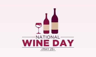 National wine day is observed every year on may 25. Vector template for banner, greeting card, poster with background. Vector illustration.