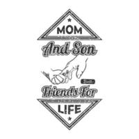 Mom and son typography Tshirt Design vector