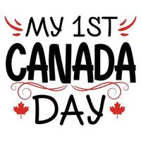 mi 1 S t primero Canadá día t camisa ,vector mano dibujado letras citar para Canadá día vector