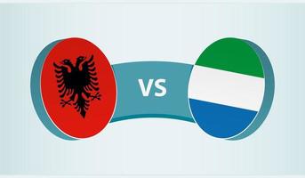 Albania versus Sierra Leone, team sports competition concept. vector