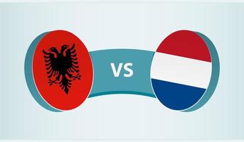 Albania versus Netherlands, team sports competition concept. vector