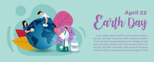 Poster campaign's concept of Earth day with Covid19 vaccine in flat style and banner vector design.