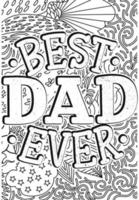 Father's day Quotes Design page, Adult Coloring page design, anxiety relief coloring book for adults.motivational quotes coloring pages design. inspirational words coloring book pages design. vector