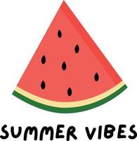 Summer Vibes vector illustration with Watermelon Slice, isolated on white