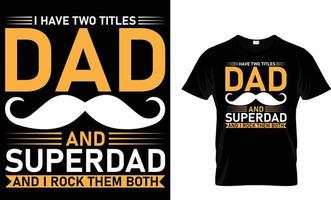 Father's day typography T-Shirt design vector