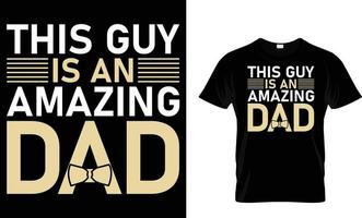 Father's day typography T-Shirt design vector