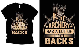 Archery Has A Lot Of Draw Backs t-shirt design vector