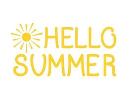 Vector illustration. Hello summer - hand lettering design. The inscription on a white background with the sun